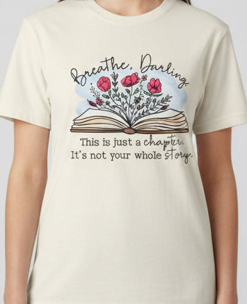 Breathe, Darlin Comfort Colors Tee
